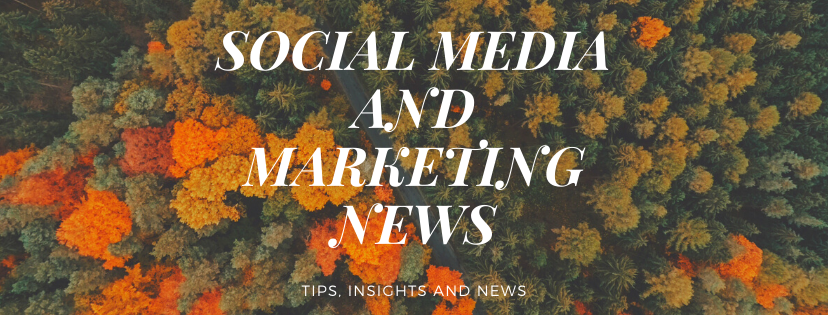 Social Media and Digital Marketing News