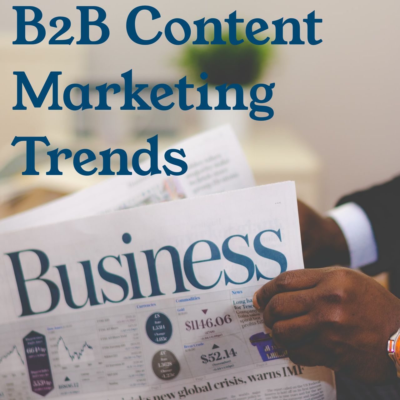 B2B Content Marketing Trends