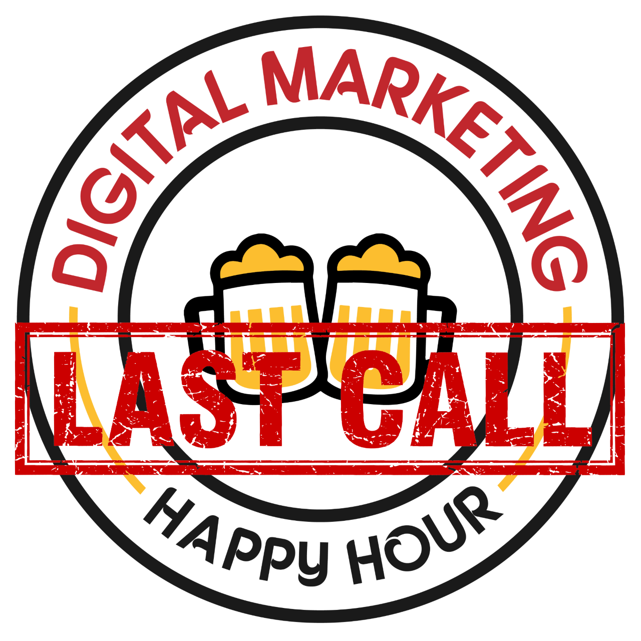 Digital Marketing Happy Hour: Last Call